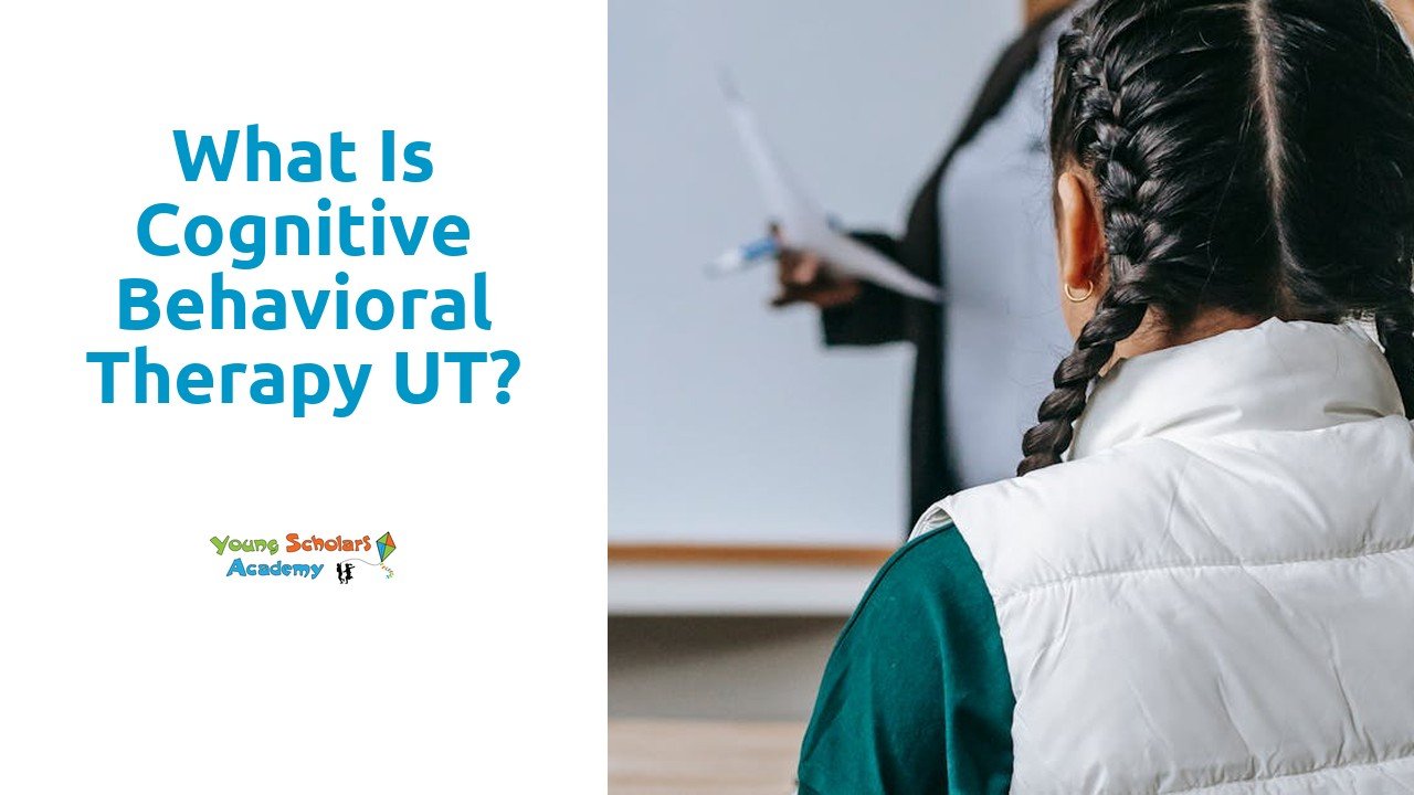 What is cognitive behavioral therapy UT?